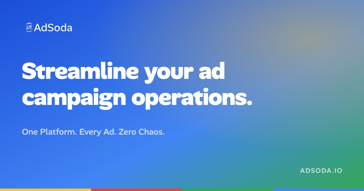 AdSoda | Campaign Operations & Ad Management Platform